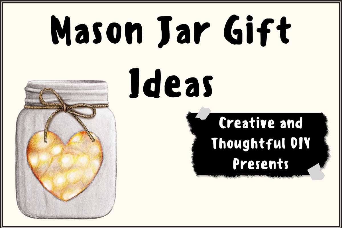 https://quietjoyathome.com/wp-content/uploads/2023/11/Mason-Jar-Gift-Ideas.jpg