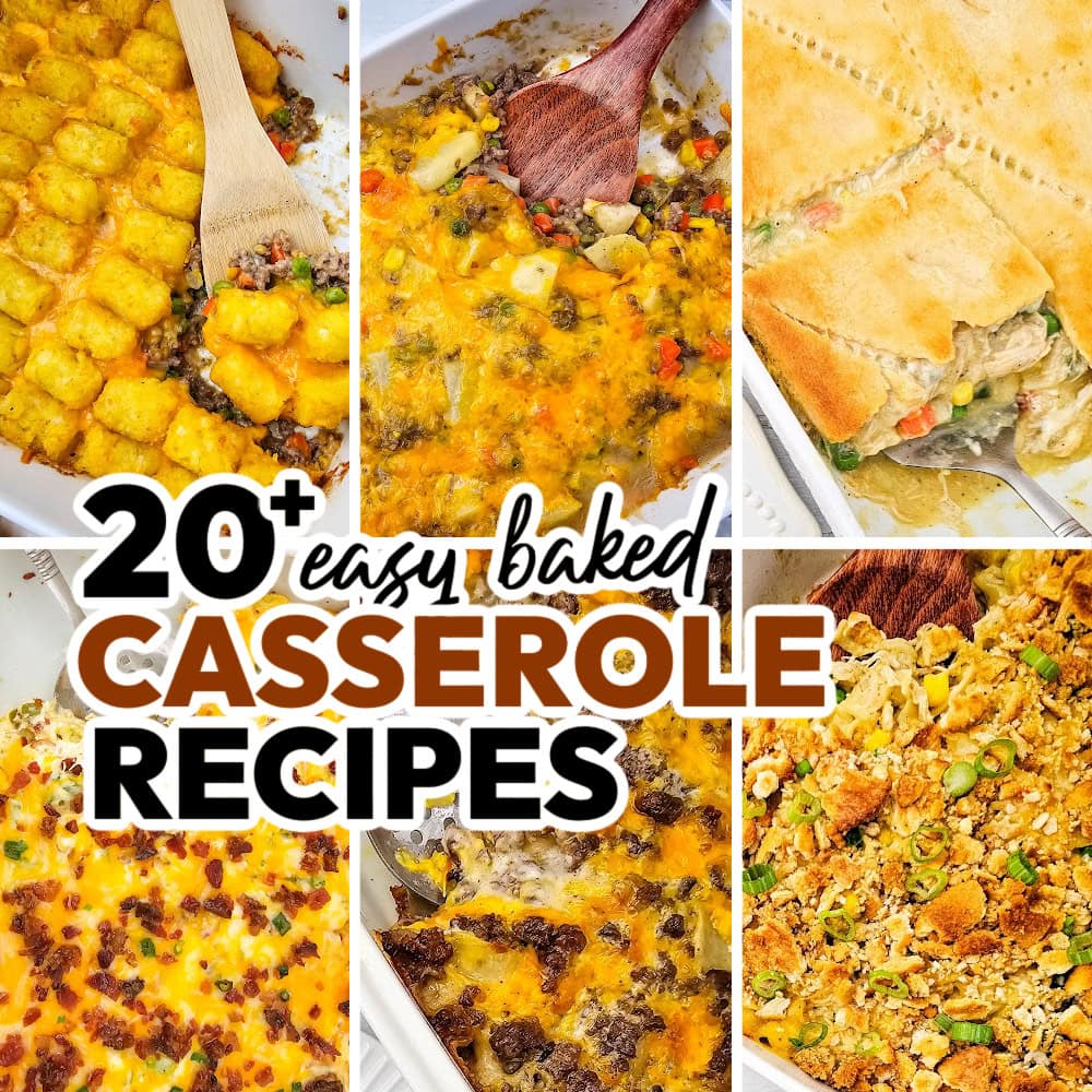 20+ Easy Baked Casserole Recipes for Family Meals 1 casserole recipes feature image