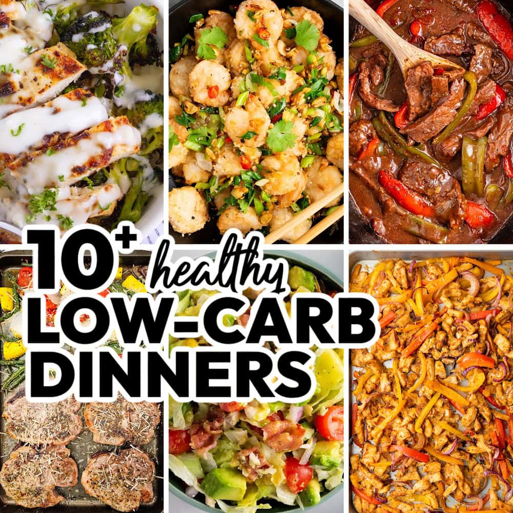 10+ Healthy Low Carb Dinner Recipes