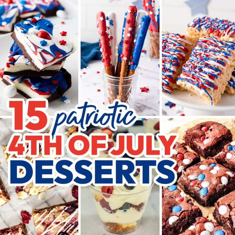 15+ Sweet Patriotic 4th of July Desserts
