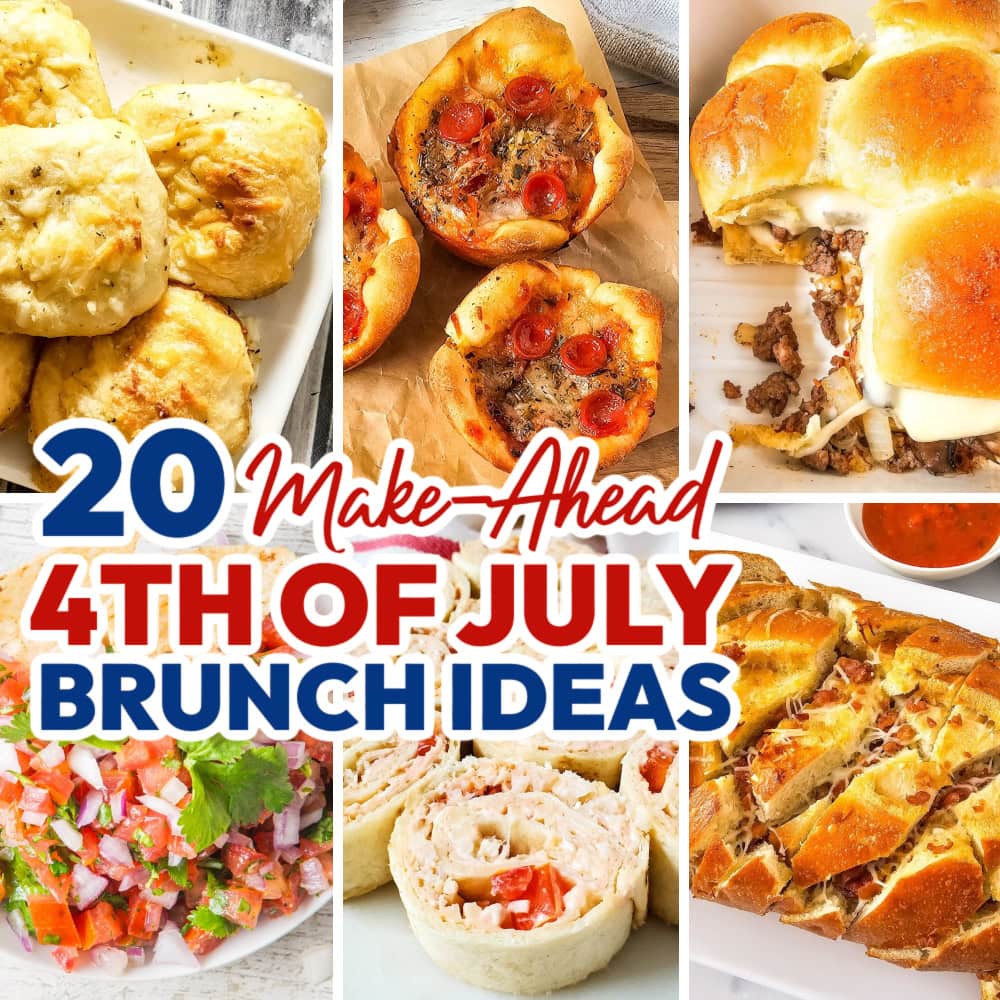 20 4th of July Brunch Ideas You Can Prep Ahead!