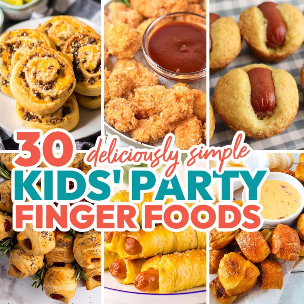 30 Easy Kids’ Party Finger Foods for Snacks and Appetizers 1 kids party finger food featured image