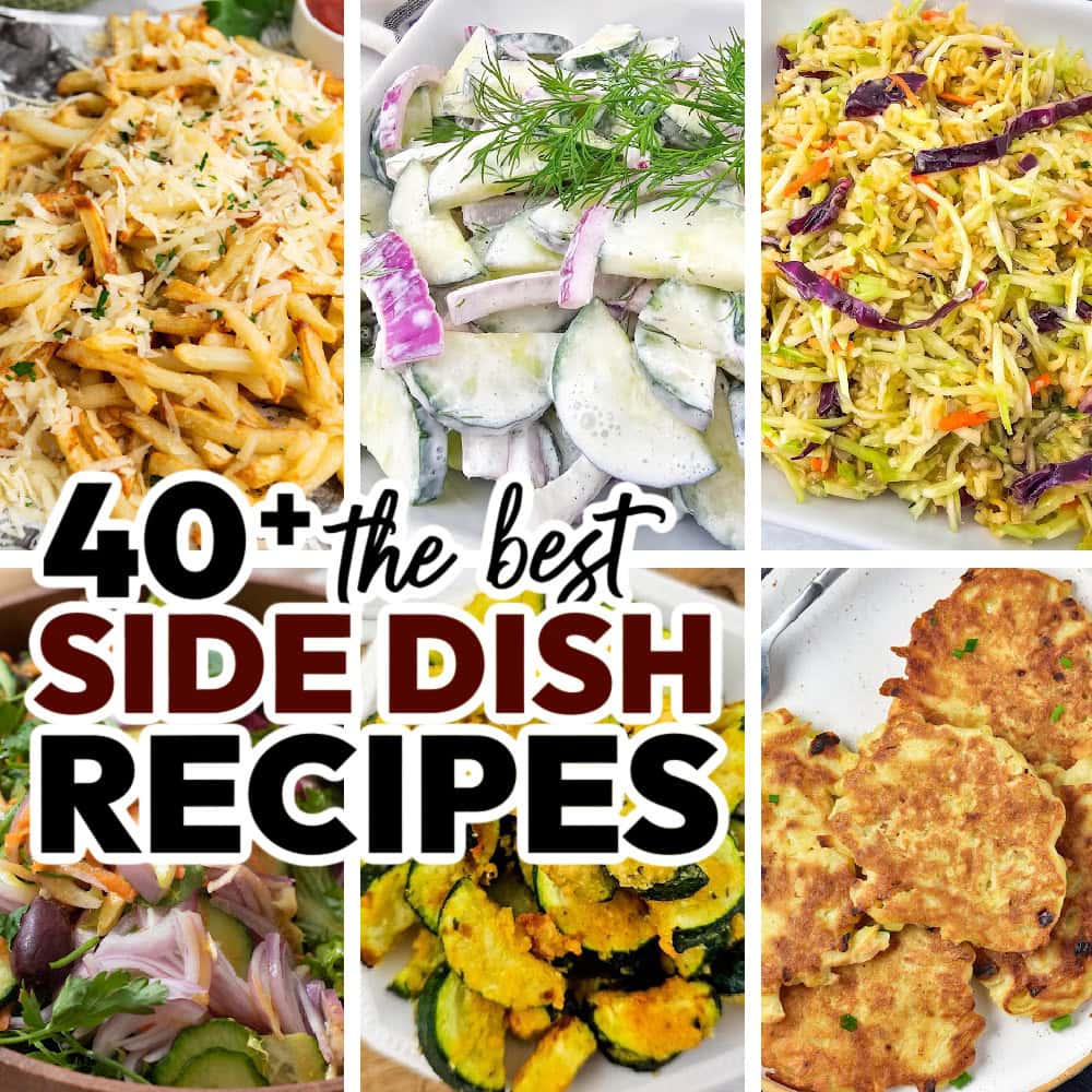 40+ Delicious Side Dish Recipes