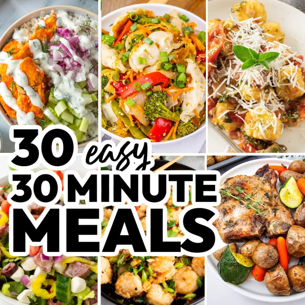 30 Easy 30 Minute Meals for Dinner 1 30 Easy 30 Minute Meals for Dinner